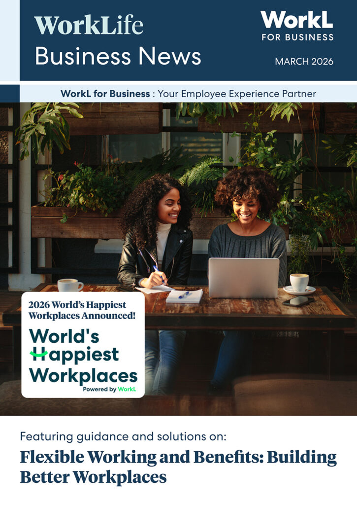 A digital magazine cover for WorkLife Business News, March 2026, featuring two smiling women at a cafe with a laptop. A large text box highlights, "2026 World's Happiest Workplaces Announced!" Lower text reads, "Featuring guidance and solutions on: Flexible Working and Benefits: Building Better Workplaces." The WorkL for Business logos are present.