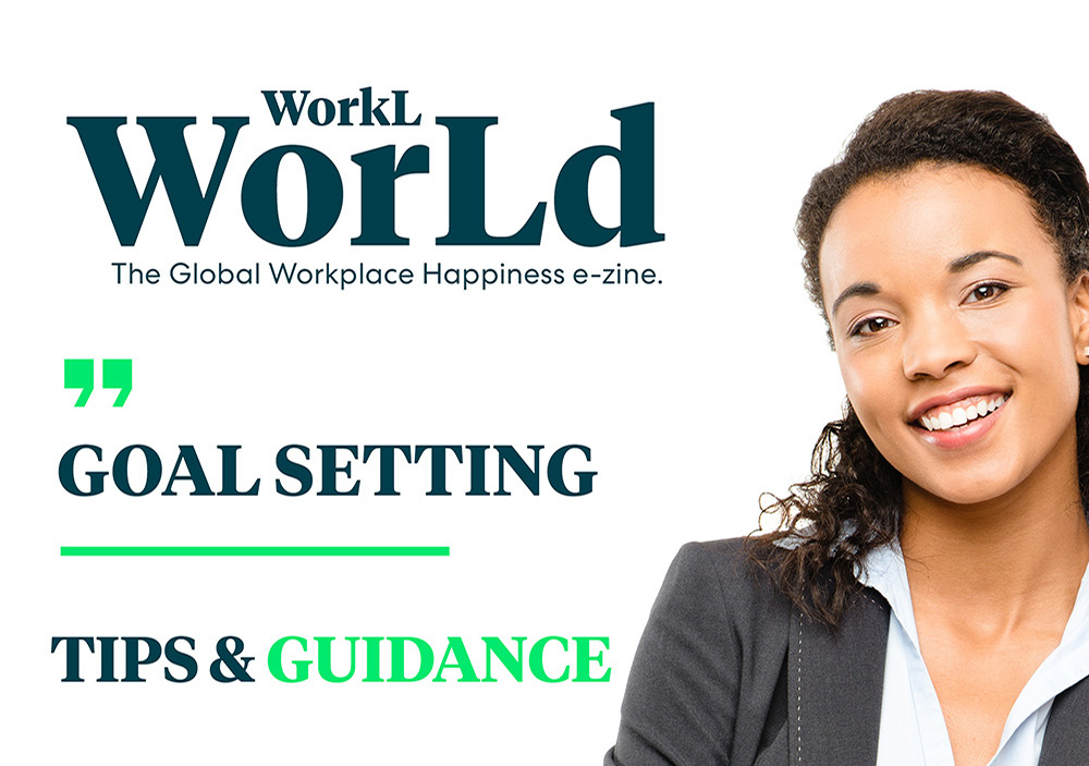 WorkL WorLd The Global Workplace Happiness e-zine | Edition: January 2025