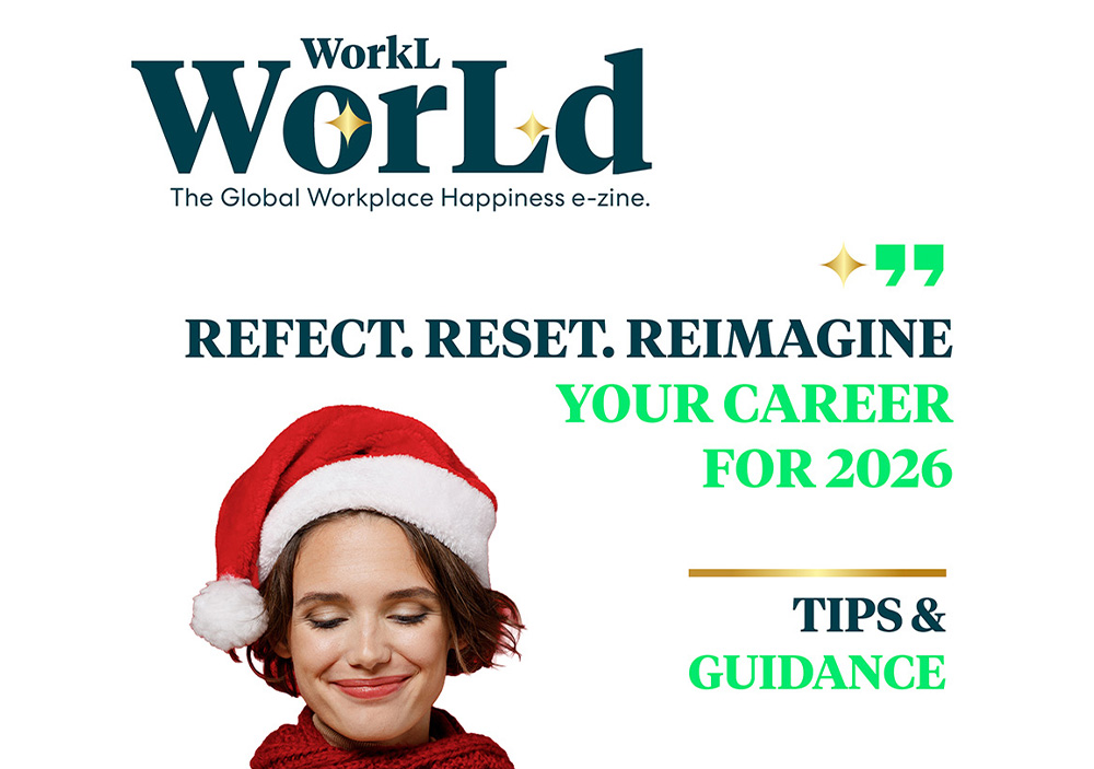 WorkL WorLd - December 2025: Reflect. Reset. Reimagine your career