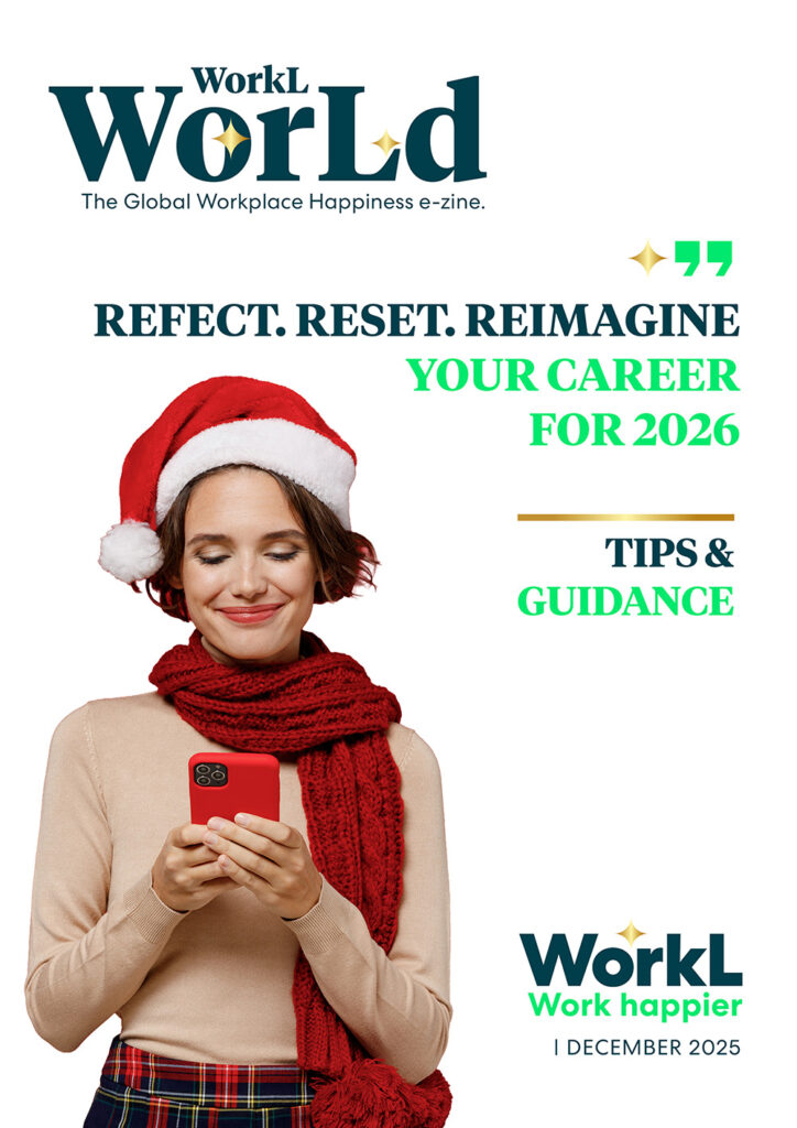 WorkL WorLd December 2025 - Reflect. Reset. Reimagine your career
