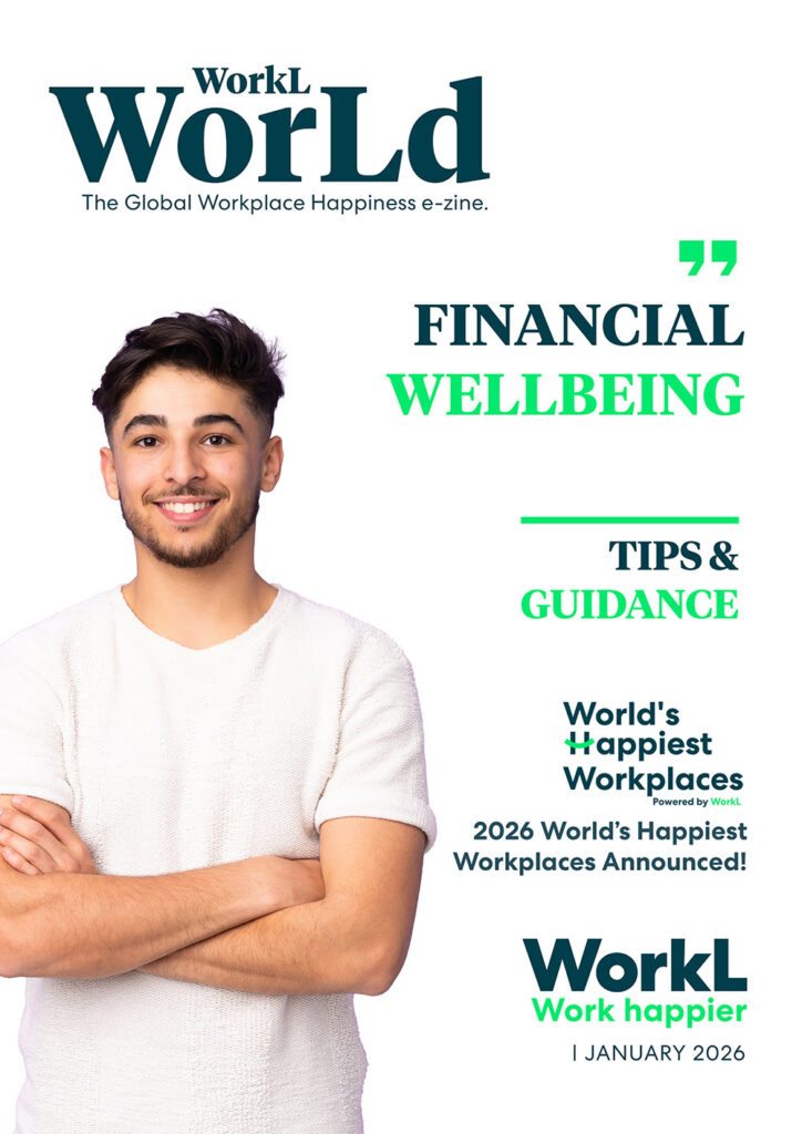 WorkL WorLd The Global Workplace Happiness e-zine | January 2026 - Financial Wellbeing Cover Image
